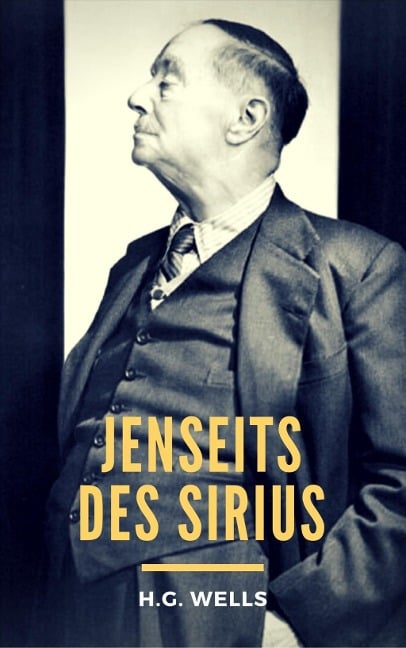 Jenseits des Sirius - H. G. Wells