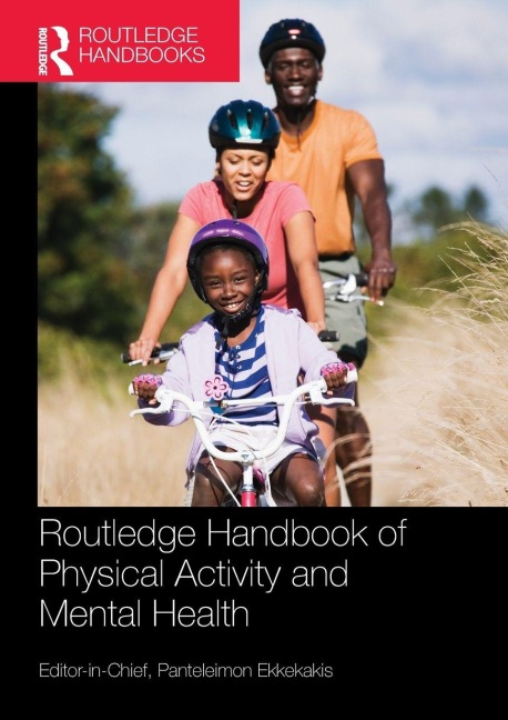 Routledge Handbook of Physical Activity and Mental Health - 