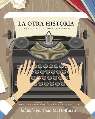 La otra historia - Joan M Hoffman