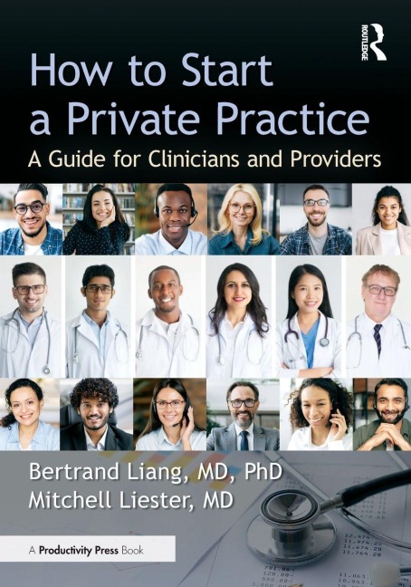 How to Start a Private Practice - Bertrand Liang MD, Mitchell Liester MD