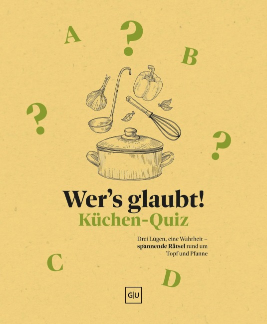 Wer's glaubt! Küchen-Quiz - Gu