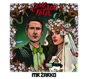 L'Amour Fatal - Zarko