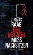 Cover-Bild zum Titel 'Der Metzger muss nachsitzen' von 'Thomas Raab'