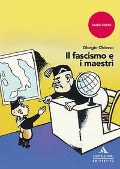 Cover-Bild zum Titel 'Il fascismo e i maestri' von 'Giorgio Chiosso'