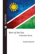 Cover-Bild zum Titel 'Born of the Sun' von 'Joseph Diescho'