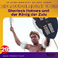 Cover-Bild zum Titel 'Sherlock Holmes und der König der Zulu (Die neuen Abenteuer, Folge 29)' von 'Arthur Conan Doyle, William K. Stewart'