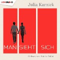 Cover-Bild zum Titel 'Man sieht sich' von 'Julia Karnick'