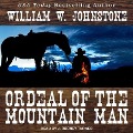 Cover-Bild zum Titel 'Ordeal of the Mountain Man' von 'William W. Johnstone'