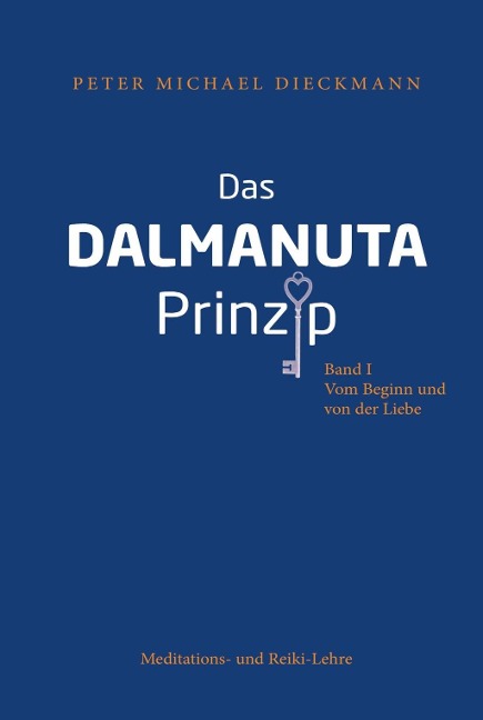 Das Dalmanuta Prinzip - Peter Michael Dieckmann