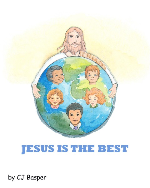 Jesus is the Best (Joy in Jesus) - Cj Basper