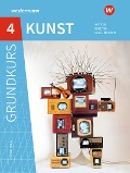 Grundkurs Kunst 4. Sekundarstufe II. Aktion, Kinetik, Neue Medien - 