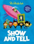 Cover-Bild zum Titel 'Show and Tell' von 'Rob Biddulph'