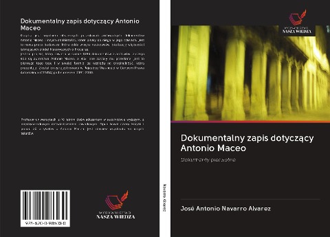 Dokumentalny zapis dotycz¿cy Antonio Maceo - José Antonio Navarro Álvarez