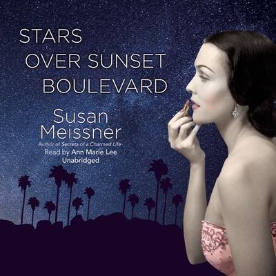 Stars Over Sunset Boulevard Lib/E - Susan Meissner