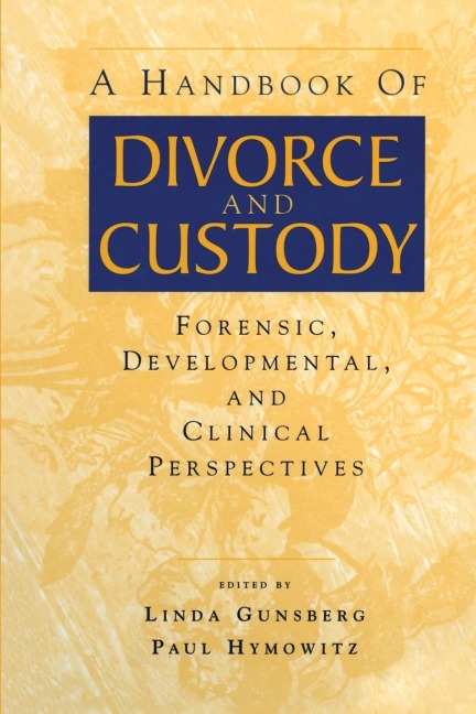 A Handbook of Divorce and Custody - 