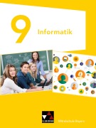 Cover-Bild zum Titel 'Informatik Mittelschule Bayern 9' von 'Matthias Dossenbach, Thomas Seidl, Verena Seubert, Thomas Ernst'