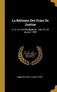 Cover-Bild zum Titel 'La Réforme Des Frais De Justice: Commentaire Pratique De La Loi Du 26 Janvier 1892' von 'François Léopold Malepeyre'