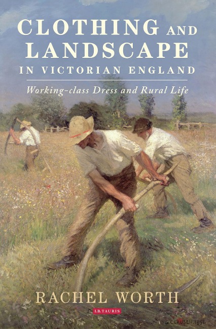 Clothing and Landscape in Victorian England - Rachel Worth