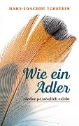 Wie ein Adler - Hans-Joachim Eckstein