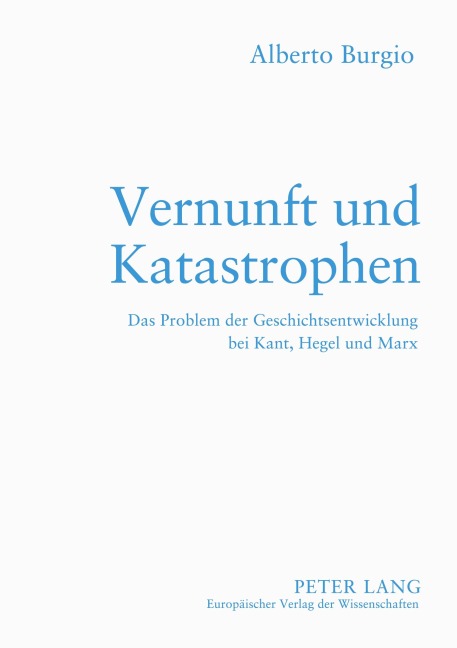 Vernunft und Katastrophen - Alberto Burgio