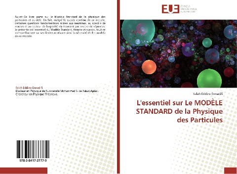 L'essentiel sur Le MODÈLE STANDARD de la Physique des Particules - Salah Eddine Ennadifi