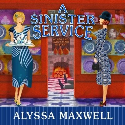 A Sinister Service Lib/E - Alyssa Maxwell