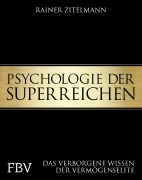 Cover-Bild zum Titel 'Psychologie der Superreichen' von 'Rainer Zitelmann'