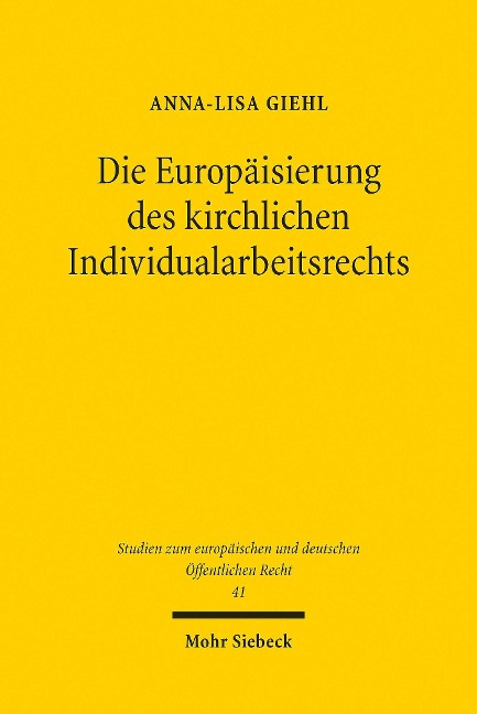 Die Europäisierung des kirchlichen Individualarbeitsrechts - Anna-Lisa Giehl