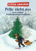 Cover-Bild zum Titel 'Pelle zieht aus und andere Weihnachtsgeschichten' von 'Astrid Lindgren'