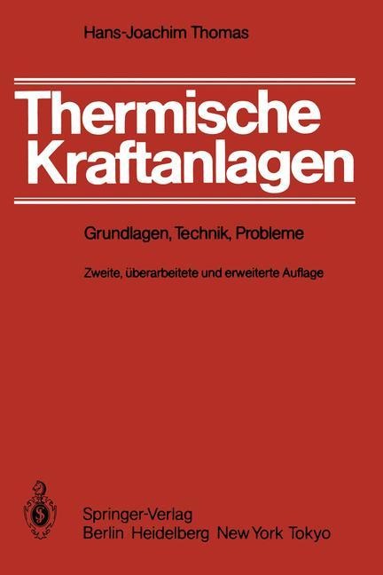 Thermische Kraftanlagen - H. -J. Thomas