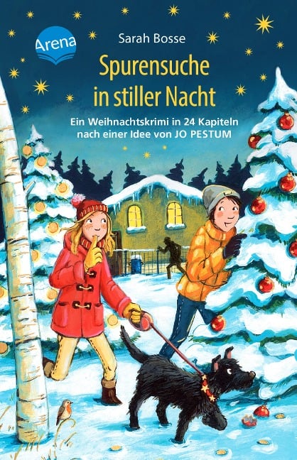 Spurensuche in stiller Nacht. Ein Weihnachtskrimi in 24 Kapiteln nach einer Idee von Jo Pestum - Sarah Bosse