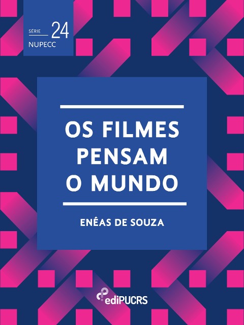 Os filmes pensam o mundo - Enéas de Souza