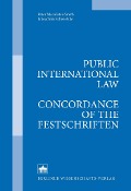 Cover-Bild zum Titel 'Public International Law - Concordance of the Festschriften' von 'Peter Macalister-Smith, Joachim Schwietzke'