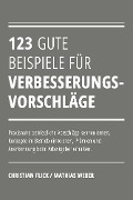 Cover-Bild zum Titel '123 gute Beispiele für Verbesserungsvorschläge' von 'Christian Flick, Mathias Weber'