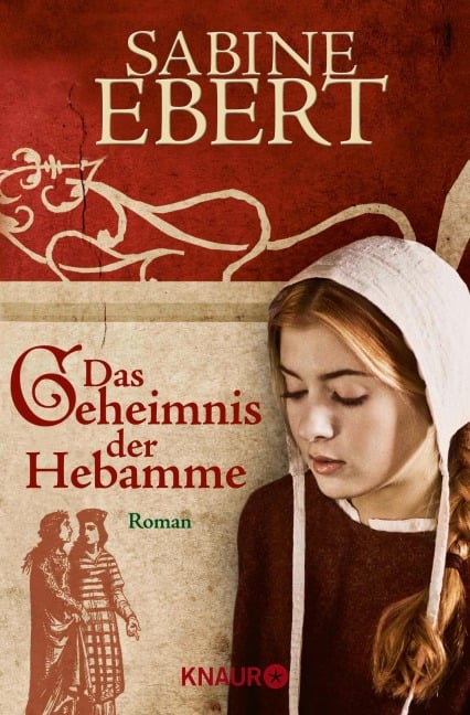 Das Geheimnis der Hebamme - Sabine Ebert