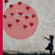 Cover-Bild zum Titel 'Ich schenke dir mein Herz' von 'Florian Fritz'