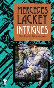 Cover-Bild zum Titel 'Intrigues' von 'Mercedes Lackey'