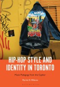 Cover-Bild zum Titel 'Hip-Hop Style and Identity in Toronto' von 'Myrtle D Millares'