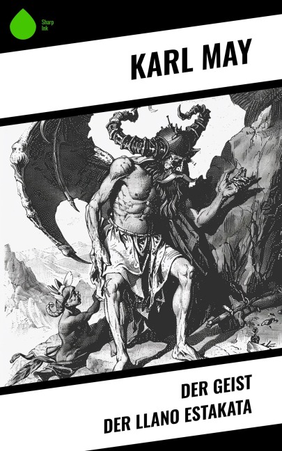 Der Geist der Llano estakata - Karl May