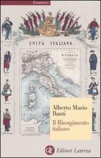 Il Risorgimento italiano - Alberto Mario Banti