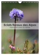 Éclats floraux des Alpes - Harmonie avec la nature (Calendrier mural 2026 DIN A4 horizontal), CALVENDO calendrier mensuel - Thomas Martzel