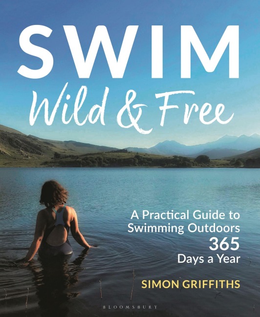 Swim Wild and Free - Simon Griffiths