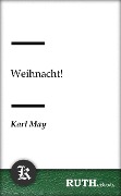 Cover-Bild zum Titel 'Weihnacht!' von 'Karl May'
