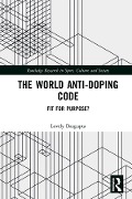 Cover-Bild zum Titel 'The World Anti-Doping Code' von 'Lovely Dasgupta'