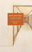 Cover-Bild zum Titel 'Katalin Street' von 'Magda Szabo'