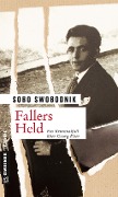 Cover-Bild zum Titel 'Fallers Held' von 'Sobo Swobodnik'
