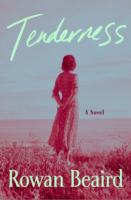 Tenderness - Rowan Beaird