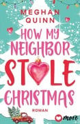 Cover-Bild zum Titel 'How My Neighbor Stole Christmas' von 'Meghan Quinn'