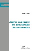 Cover-Bild zum Titel 'ANALYSE ÉCONOMIQUES DES BIENS DURABLES DE CONSOMMATION' von 'Caire'
