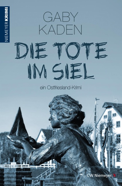 Die Tote im Siel - Gaby Kaden
